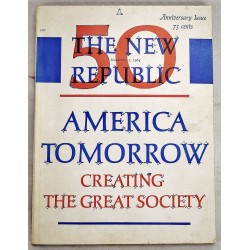 America Tomorrow: Creating the Great Society, 50th anniversary issue of The New Republic